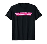 Leave Trans Kids Alone You Absolute Freaks LGBTQ Trans Tee T-Shirt