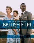 Anthony Slide - The Encyclopedia of British Film Fifth Edition Bok