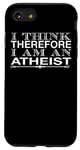 Coque pour iPhone SE (2020) / 7 / 8 Je pense donc que je suis athée - Atheist drôle