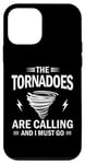 Coque pour iPhone 12 mini The Tornadoes Are Calling And I Must Go Météo Météorologie