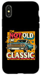 iPhone X/XS I'm Not Old I'm Classic Car Retro Vintage Case