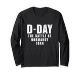 D-Day The Battle of Normandy 1944 June 6 Long Sleeve T-Shirt