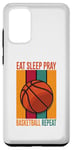 Galaxy S20+ Eat Sleep Pray Basketball Repeat Case