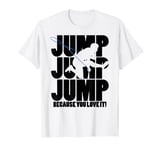 Men and Boys Jump Rope Because You Love It Shirt T-Shirt