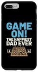 iPhone 7 Plus/8 Plus Game On The Happiest Dad Ever Board Game Chess Player Case