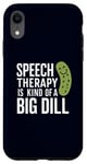iPhone XR Speech Therapy Is Kind of a Big Dill Funny Therapists Pun Case