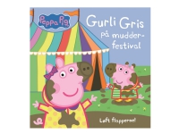 Gurli Gris på mudder-festival - Løft flapperne - Peppa Pig - bildbok (häftad)
