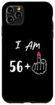 iPhone 11 Pro Max I Am 56 Plus 1 Middle Finger For A 57th Birthday Case