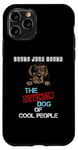 iPhone 11 Pro Bruno Jura Hound Dog The Official Dog Of Cool People Case