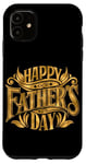 Coque pour iPhone 11 Happy Father's Day Doré Fête des Pères Papa