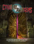 Cthulhu Awakens: The AGE Roleplaying Game of the Weird Century - Rollespill fra Outland