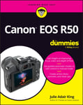 Julie Adair King - Canon EOS R50 For Dummies Bok