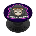 Come at me bro Gorilla Monkey Tag VR Gamer Gifts PopSockets PopGrip Interchangeable
