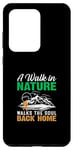 Galaxy S20 Ultra A Walk In Nature Walks The Soul Back Home Case