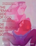 - The Female Side of God Visual representations a suppressed tradition Bok