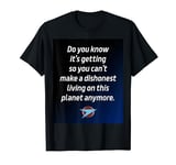 Dishonest living on this planet, Blakes 7, Sci-Fi T-Shirt