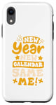 iPhone XR New year New calendar same me Case