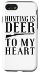 iPhone SE (2020) / 7 / 8 Hunting Is Deer To My Heart - Funny Hunter Case
