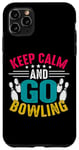 Coque pour iPhone 11 Pro Max Keep Calm And Go Bowling