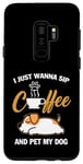 Coque pour Galaxy S9+ Jack Russell Terrier I Just Wanna Sip Coffee Pet My Dog