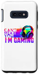 Coque pour Galaxy S10e Can't Hear You I'm Gaming Casque de jeu vidéo amusant