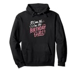 Birthday Bash: It’s All About the Girl! Pullover Hoodie