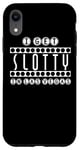 Coque pour iPhone XR I Get Slotty In Las Vegas - Jeu amusant