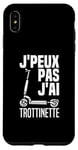 Coque pour iPhone XS Max Je Peux Pas J'ai Trottinette Électrique Trot Elec Freestyle