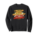 Cat Dad Mom Talk Superpower - British Shorthair Cat Sweatshirt