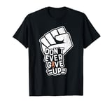 Don't Ever- Uterine Cancer Awareness Supporter Ribbon T-Shirt