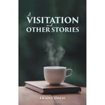 A Visitation and Other Stories (häftad, eng)
