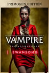 Vampire: The Masquerade - Swansong PRIMOGEN Edition (PC) Steam Key GLOBAL
