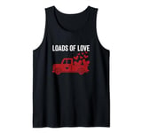 Loads Of Love Valentines Day Cute Pick Up Truck V-Day Tank Top