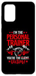 Galaxy S20+ You're The Victim Fitness Workout Gym Weightlifting Trainer Case