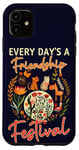 iPhone 11 Besties Every Day's A Friendship Festival Best Friends Day Case