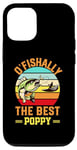 iPhone 15 O'fishally the best poppy Fishing Fish Fisherman Funny Case