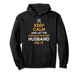 Keep Calm and Let the Database Manager Husband Fix It Pullover Hoodie