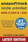 Createspace Independent Publishing Platform Tom Edwards Amazon Prime & Kindle Unlimited : Newbie to Expert in 1 Hour!: The Essential Guide Getting the Most from Amazon's Memberships