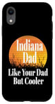 Coque pour iPhone XR Papa de l'Indiana aime ton père mais un père plus cool et drôle qui dit