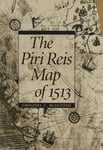 The Piri Reis Map of 1513