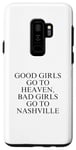 Coque pour Galaxy S9+ Les bonnes filles vont au paradis, les mauvaises filles vont à Nashville