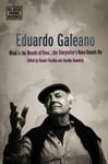 Daniel Fischlin - Eduardo Galeano Wind is the Breath of Time, Storyteller's Voice Travels On Bok