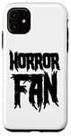 Coque pour iPhone 11 Fan de film d'horreur - Fan d'horreur