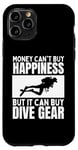 Coque pour iPhone 11 Pro Plongée sous-marine Money Can't Buy Happiness Funny Scuba Diver