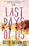 HQ Young Adult Beck Nicholas The Last Days Of Us