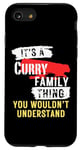 Coque pour iPhone SE (2020) / 7 / 8 It's A Curry Family Thing Funny Men's and Women's