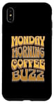 iPhone XS Max Coffee Drinker Caffeine Buzz Work Monday Morning Feeling Case