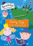 Ben and Holly's Little Kingdom: Fairy Tale Sticker Activity Book