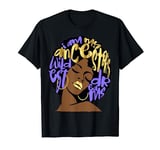 Ancestors Wildest Dreams Afro Violet Purple Black Girl Magic T-Shirt