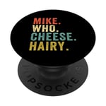 Humour drôle adulte jeu de mots rétro Mike Who Cheese Hairy PopSockets PopGrip Interchangeable